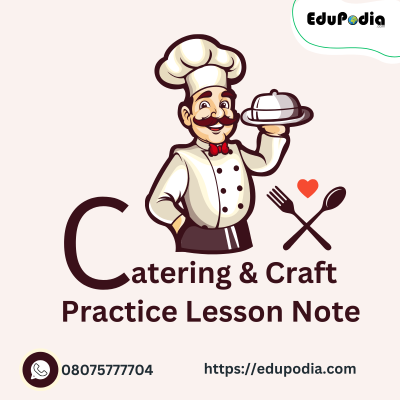 Catering and Craft Practice Lesson Note