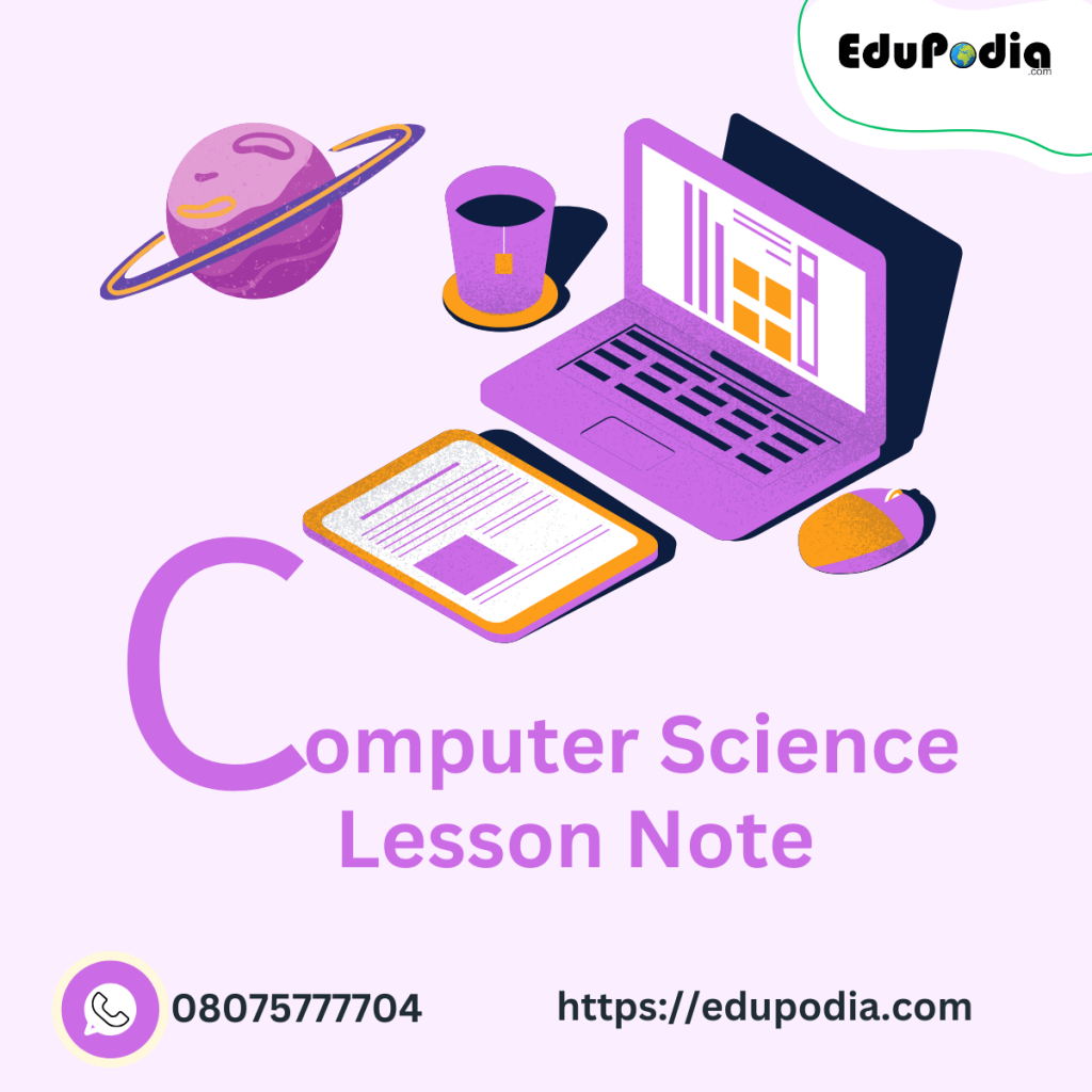 Complete JSS1 Computer Science Lesson Notes and Plans