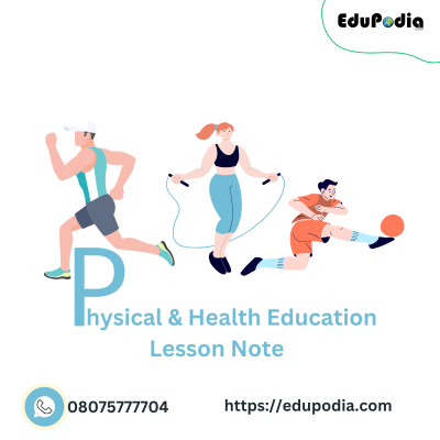 Physical and Health Education Lesson Note